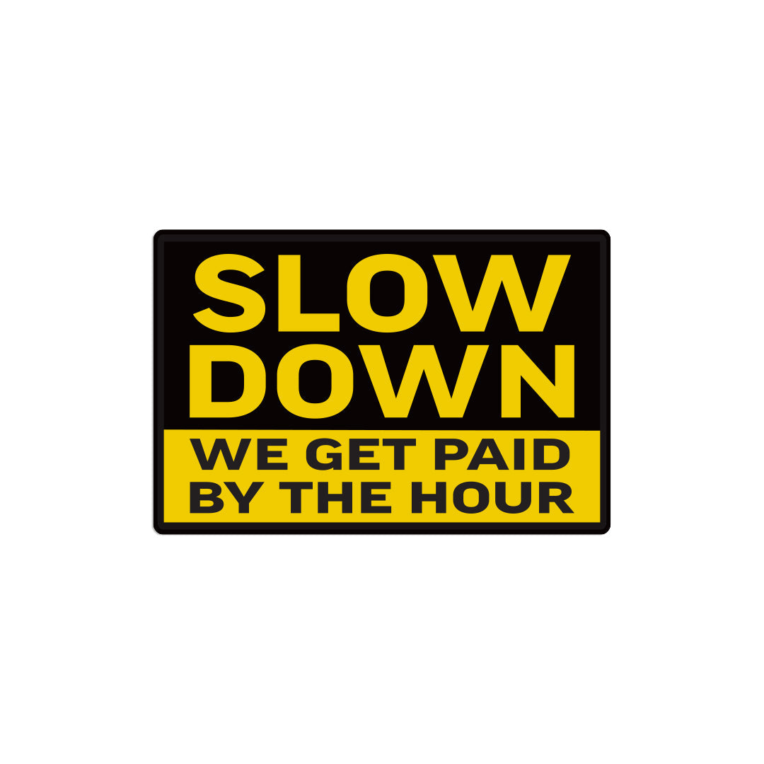 Slow Down - PVC Patch